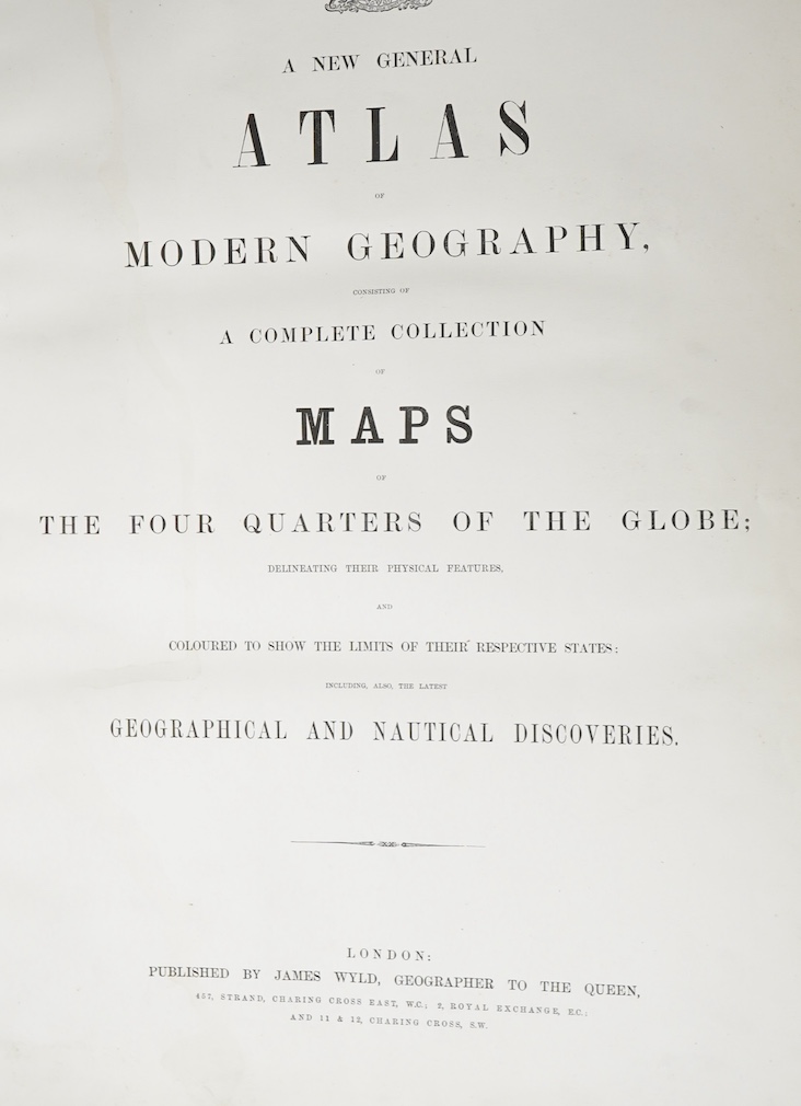 Wyld, James - A New General Atlas of Modern Geography ... including the latest geographical and nautical discoveries. 44 maps with generous outline hand colouring, within calibrated borders and with engraved titles (some
